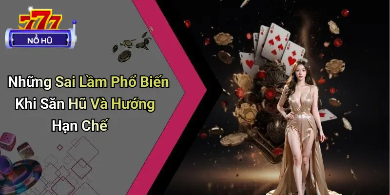 Mẹo Săn Hũ Chuẩn Cao Thủ: Bí Quyết Nổ Hũ Đỉnh Từ Pro Game 4 mẹo săn hũ chuẩn cao thủ