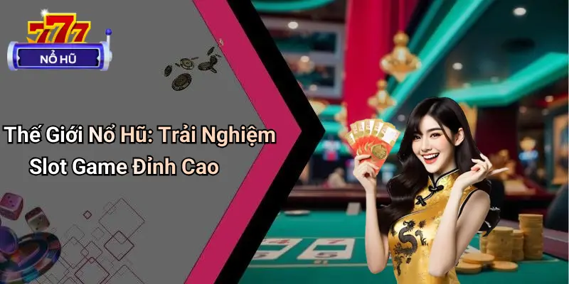 casino nổ hũ 2 Casino Nổ Hũ