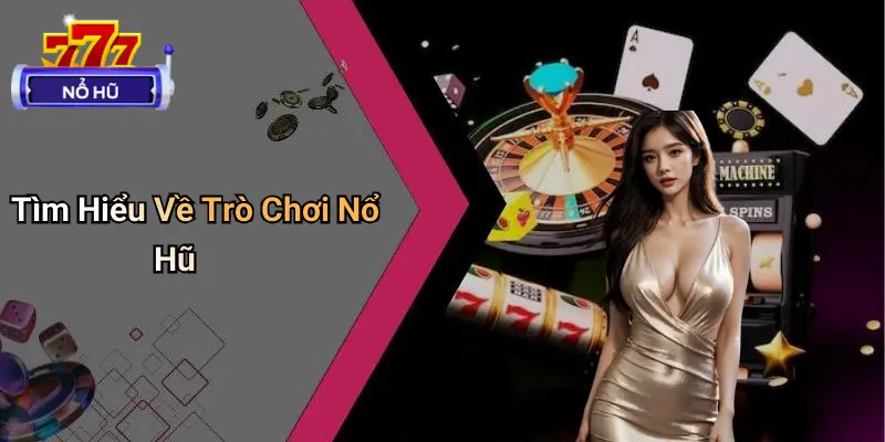 trò chơi nổ hũ 1 Trò chơi nổ hũ