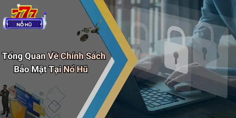chính sách bảo mật 1 Chính sách bảo mật