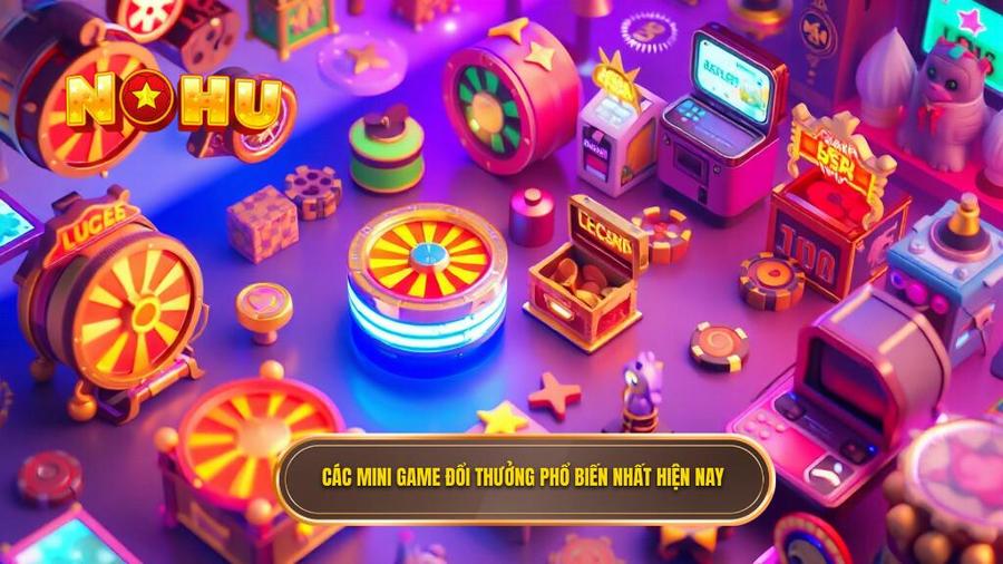 Mini Game Đổi Thưởng: Xu Hướng Giải Trí Đỉnh Cao Và Cơ Hội Làm Giàu Nhanh Chóng 2 2. Các mini game đổi thưởng phổ biến nhất hiện nay