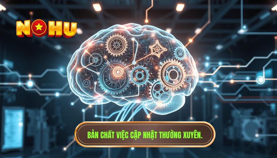 Hiểu đúng về bản chất của việc Update thường xuyên